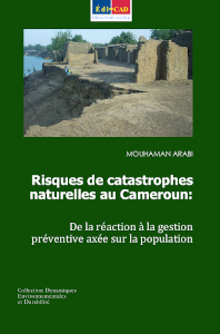 Risques de catastrophes naturelles au Cameroun : De la réaction à la gestion préventive axée sur la population